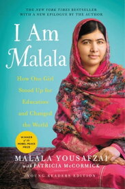 I Am Malala How One Girl Stood Up for Education and Changed the World (Young Readers Edition)【電子書籍】[ Malala Yousafzai ]
