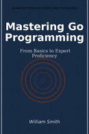 Mastering Go Programming