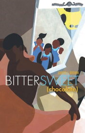 Bittersweet (Chocolate)【電子書籍】[ Curtis E. Brown ]