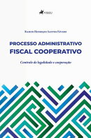 Processo Administrativo Fiscal Cooperativo