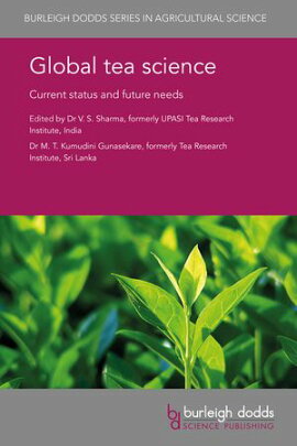 Global tea science Current status and future needs