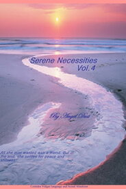 Serene Necessities Vol. 4【電子書籍】[ Angel Dust ]