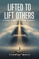 Lifted to Lift Others