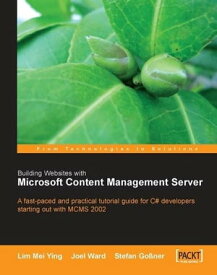 Building Websites with Microsoft Content Management Server【電子書籍】[ Joel Ward ]
