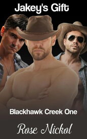 Jakey's Gift【電子書籍】[ Rose Nickol ]