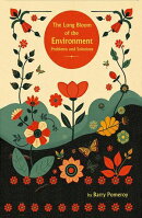 The Long Bloom of the Environment: Problems and Solutions