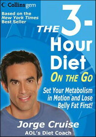 The 3-Hour Diet On the Go【電子書籍】[ Jorge Cruise ]