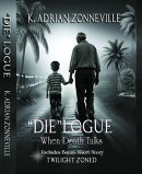 The 'Die'alogue