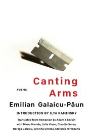 Canting Arms Poems【電子書籍】[ Emilian Galaicu-Pa?un ]