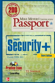 Mike Meyers' CompTIA Security+ Certification Passport 3rd Edition (Exam SY0-301)【電子書籍】[ T. J. Samuelle ]
