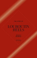 The Story of Louboutin Heels