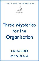 Three Mysteries for the Organisation