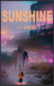 Sunshine【電子書籍】[ L.T. Emery ]