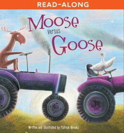 Moose Versus Goose【電子書籍】[ Patrick Brooks ]