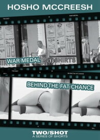 War Medal/Behind the FAT CHANCE: 2Shot#3【電子書籍】[ Hosho McCreesh ]