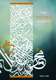 The Chosen Names【電子書籍】[ Taher Adel ]