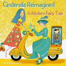 Cinderella Reimagined: A Modern Fairy Tale