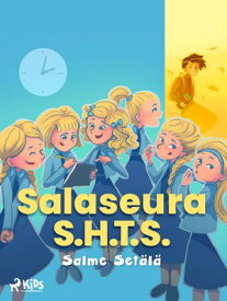 Salaseura S.H.T.S.【電子書籍】[ Salme Set?l? ]