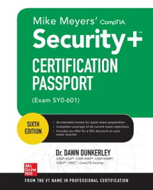 Mike Meyers CompTIA Security+ Certification Passport, Sixth Edition (Exam SY0-601)【電子書籍】[ Dawn Dunkerley ]