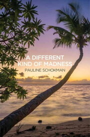 A Different Kind of Madness【電子書籍】[ Pauline Schokman ]