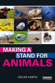 Making a Stand for Animals【電子書籍】[ Oscar Horta ]