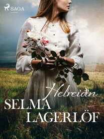 Helrei?in【電子書籍】[ Selma Lagerl?f ]