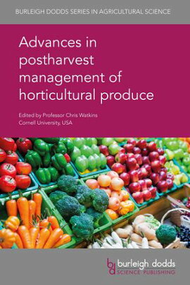Advances in postharvest management of horticultural produce 