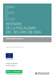 Revisi?n de la fiscalidad del seguro de vida【電子書籍】[ Angel Carrasco Perera ]