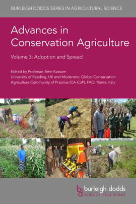 Advances in Conservation Agriculture Volume 3 Adoption and Spread