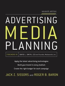 Advertising Media Planning, Seventh Edition【電子書籍】[ Roger Baron ]