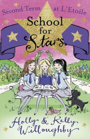 Second Term at L'Etoile Book 2【電子書籍】[ Holly Willoughby ]