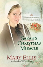 Sarah's Christmas Miracle【電子書籍】[ Mary Ellis ]
