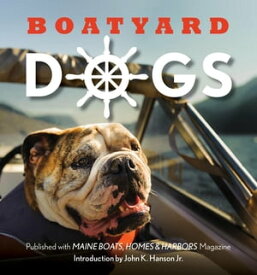 Boatyard Dogs【電子書籍】[ John Hansen ]