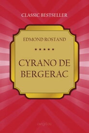 Cyrano de Bergerac【電子書籍】[ Rostand, Edmond ]