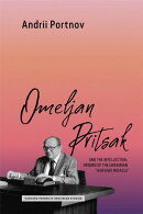 Omeljan Pritsak and the Intellectual Origins of the Ukrainian "Harvard Miracle"