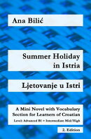 Summer Holiday in Istria / Ljetovanje u Istri