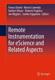 Remote Instrumentation for eScience and Related Aspects【電子書籍】