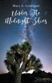 Under the Midnight Skies【電子書籍】[ Mary A. Lonergan ]