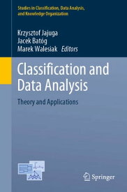 Classification and Data Analysis Theory and Applications【電子書籍】