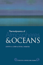 Thermodynamics of Atmospheres and Oceans【電子書籍】[ Judith A. Curry ]