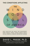 The Conditions Afflicting the Body, Mind and Soul of America