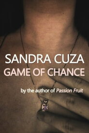 Game of Chance【電子書籍】[ Sandra Cuza ]