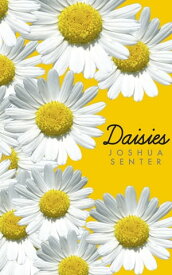 Daisies【電子書籍】[ Joshua Senter ]