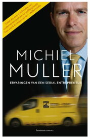Michiel Muller ervaringen van een serial entrepreneur【電子書籍】[ Michiel Muller ]