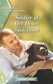 Soldier of Her Heart【電子書籍】[ Syndi Powell ]