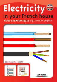 Electricity in your French house【電子書籍】[ Thomas Malcolm ]