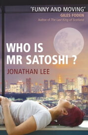 Who is Mr Satoshi?【電子書籍】[ Jonathan Lee ]
