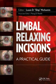 Limbal Relaxing Incisions A Practical Guide【電子書籍】[ Louis Nichamin ]