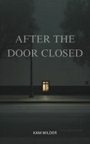 After The Door Closed