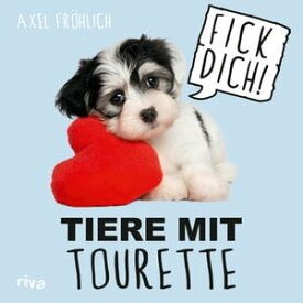 Tiere mit Tourette【電子書籍】[ Axel Fr?hlich ]